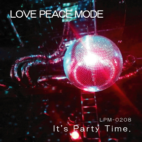 LPM-0208 『 It's Party Time. 』